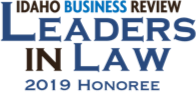 Idaho Business Review - Leaders in Law 2019 Honoree